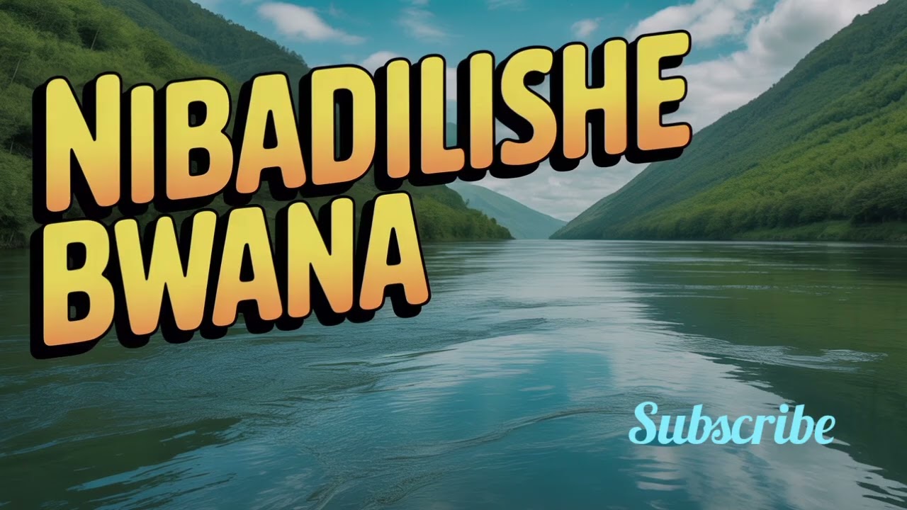 Nibadilishe Bwana | Swahili Deep Worship Songs