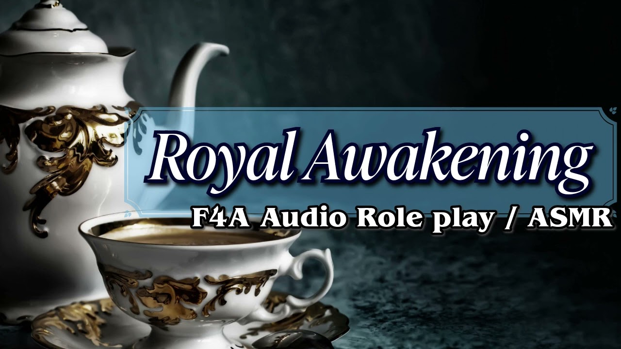 Royal Awakening | F4A Royal Listener ASMR / Audio Role Play