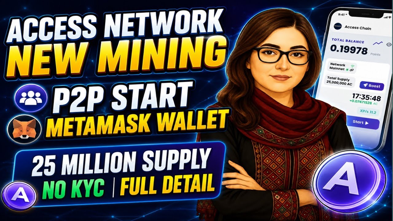 ACCESS NETWORK NEW MINING 🔥 P2P Start & MetaMask Wallet Setup | 25 Million Supply Full Detail