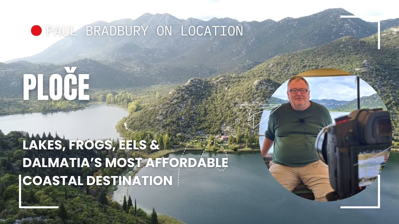 Ploče: Lakes, Frogs, Eels & Dalmatia's Most Affordable Coastal Destination