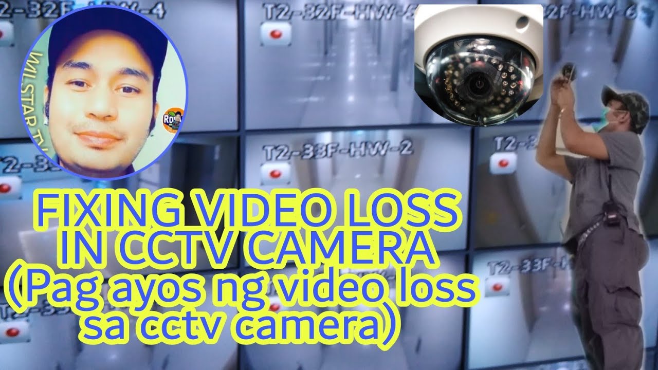 FIXING VIDEO LOSS IN CCTV CAMERA ( pag ayos ng video loss sa cctv camera)