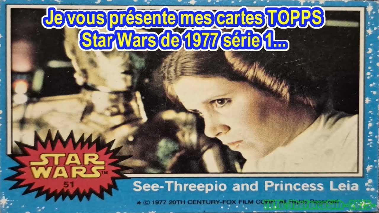 Happy Day # 60 : Mes cartes TOPPS Star Wars 1977 serie 1