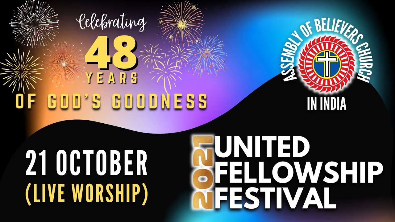 UNITED FELLOWSHIP FESTIVAL || DAY 1 || 21 October, 2021 || Live || Assembly of Believers Church