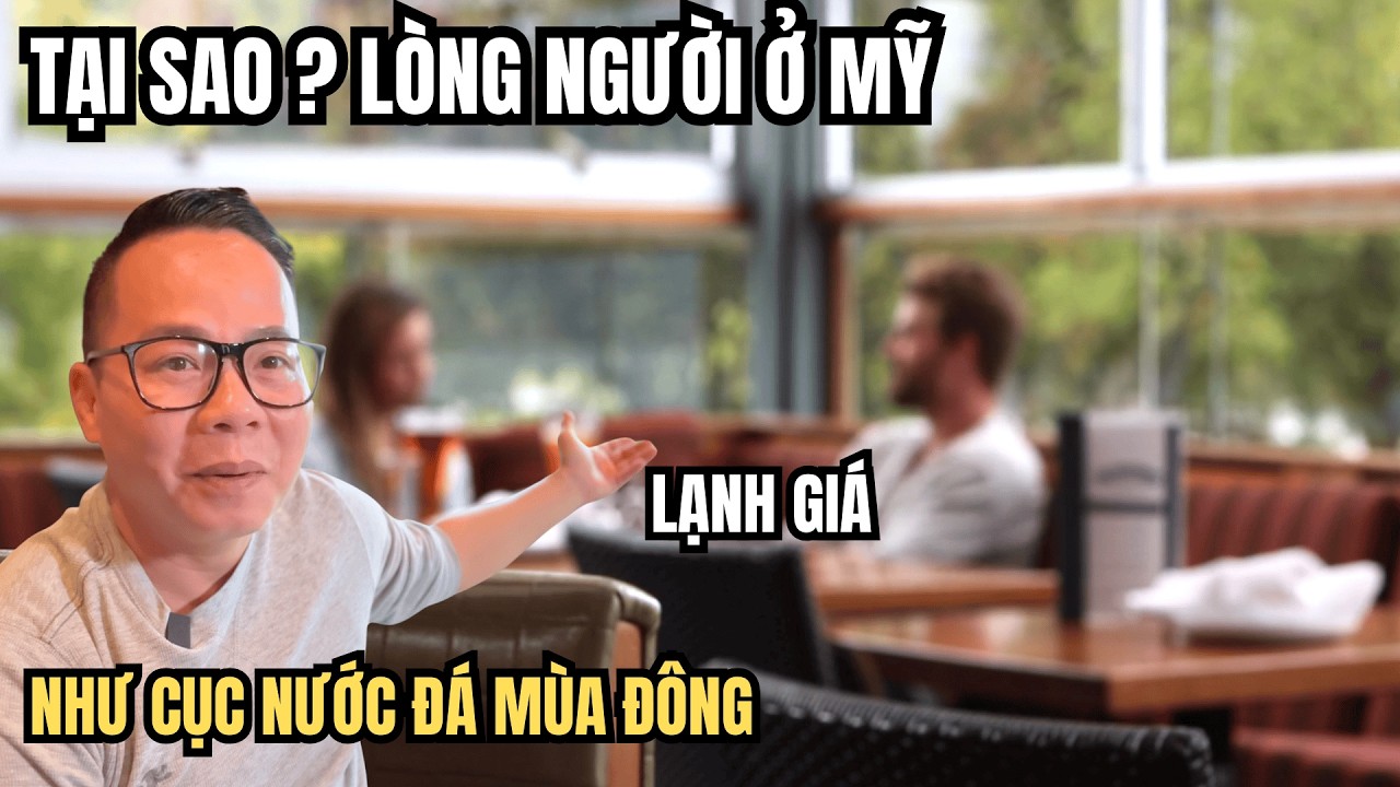 Cuộc Sống Ở Mỹ - Tại Sao ? Người Việt Ở Mỹ Không Thân Thiện - Người Sài Gòn Ở Texas