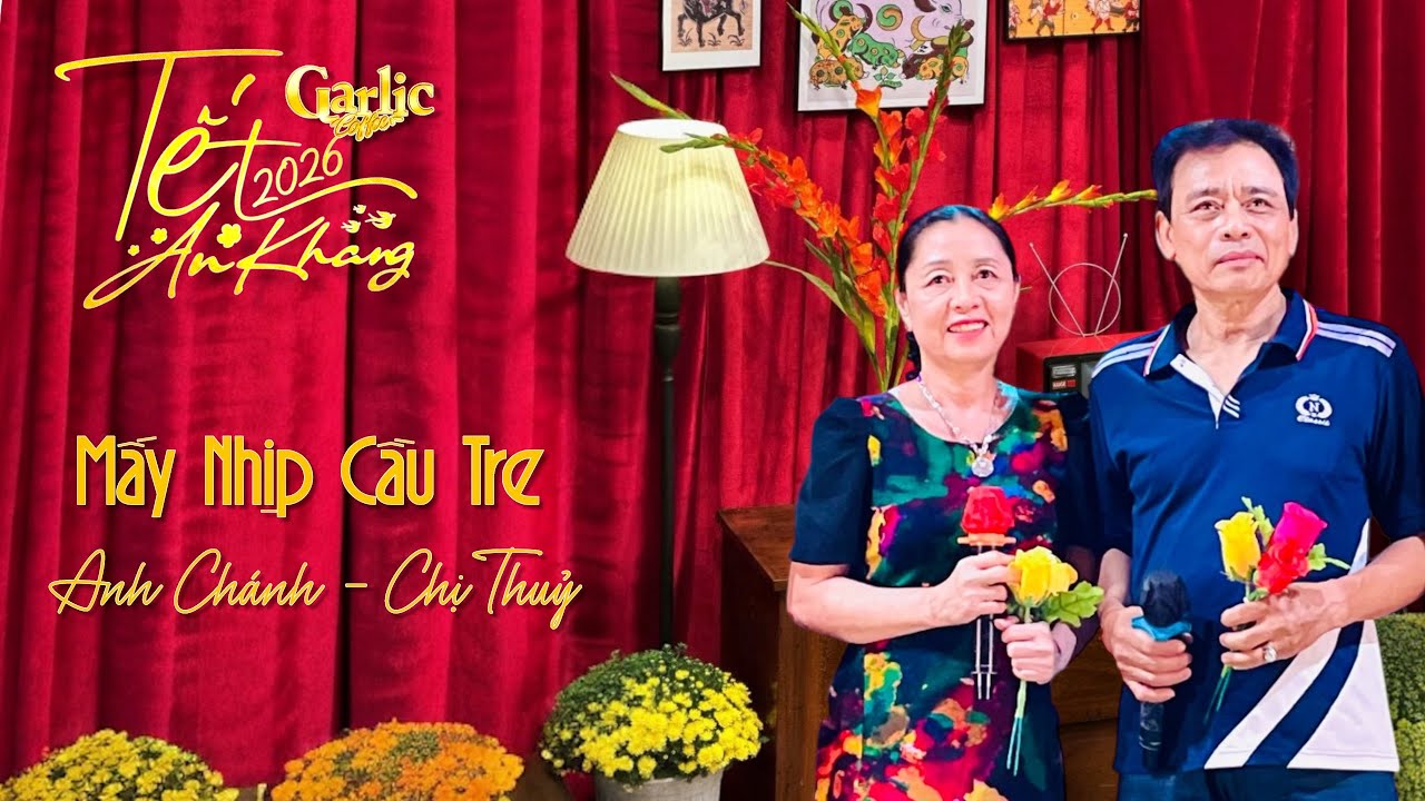 🎼 Mấy nhịp cầu tre | Trình bày: Anh Chánh & Chị Thủy | Tác giả: Hoàng Thi Thơ