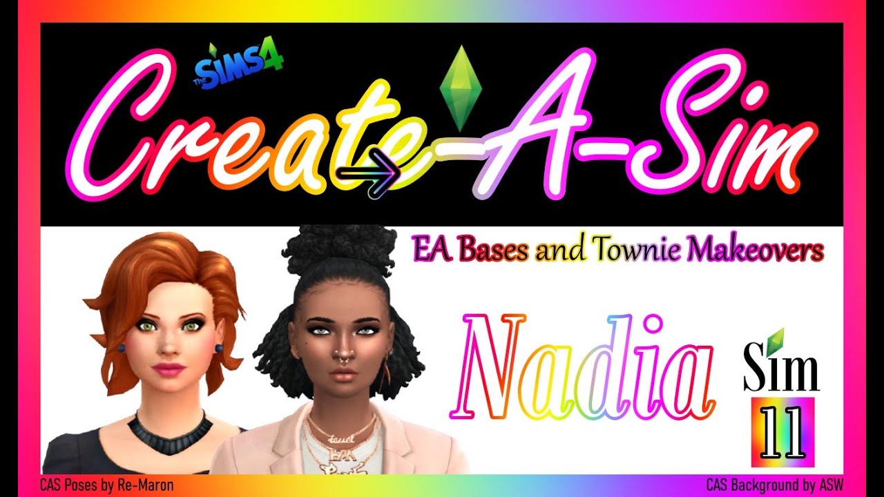 Create A Sim Part 11 Nadia #sims4 #sims4cas #createasim