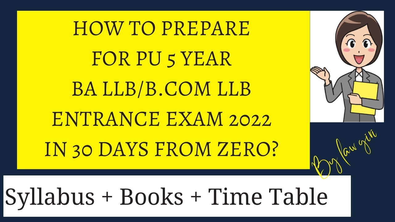 How to prepare for PU 5 year BA LLB/BCom LLB Law Entrance Exam 2022 in 30 days from ZERO