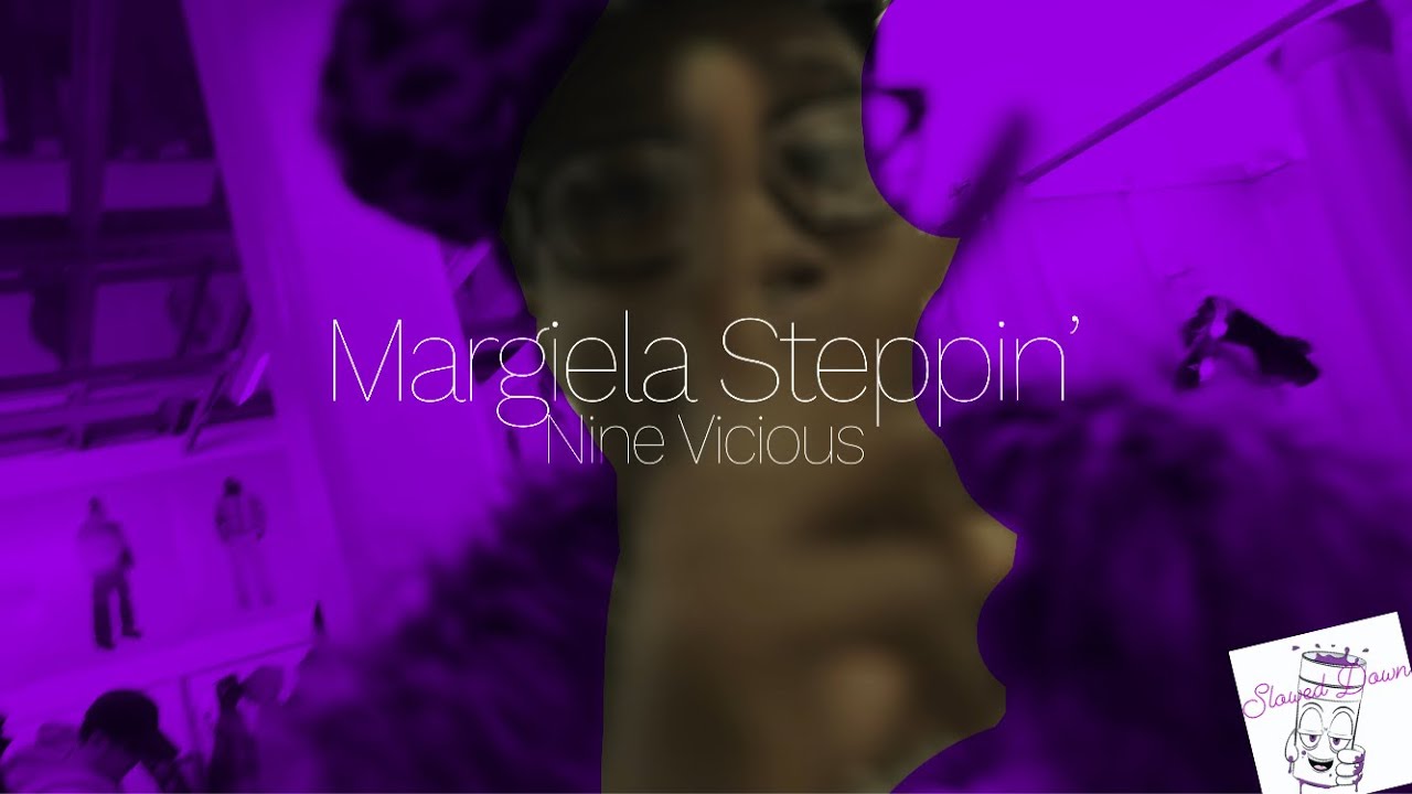 NINEVICIOUS - Margiela Stepping ( Slowed Down ) @NINEVICIOUS