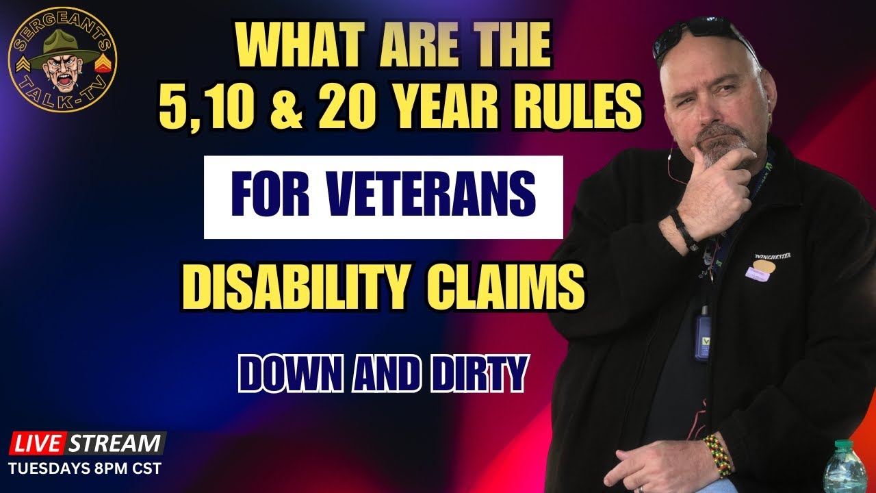 WHAT ARE THE 5, 10 AND 20 YEAR RULES FOR VA DISABILITY CLAIMS