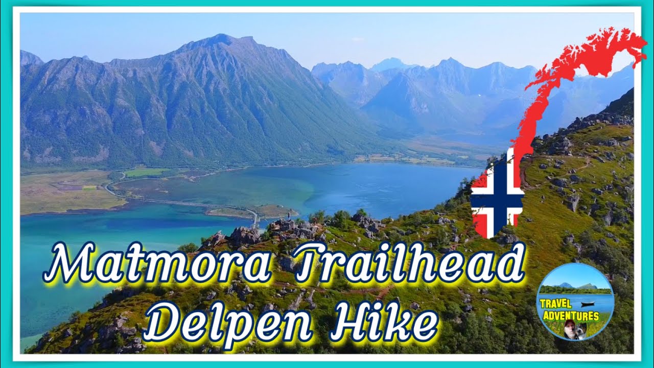 Travel Adventures - Matmora Trailhead Delpen Hike