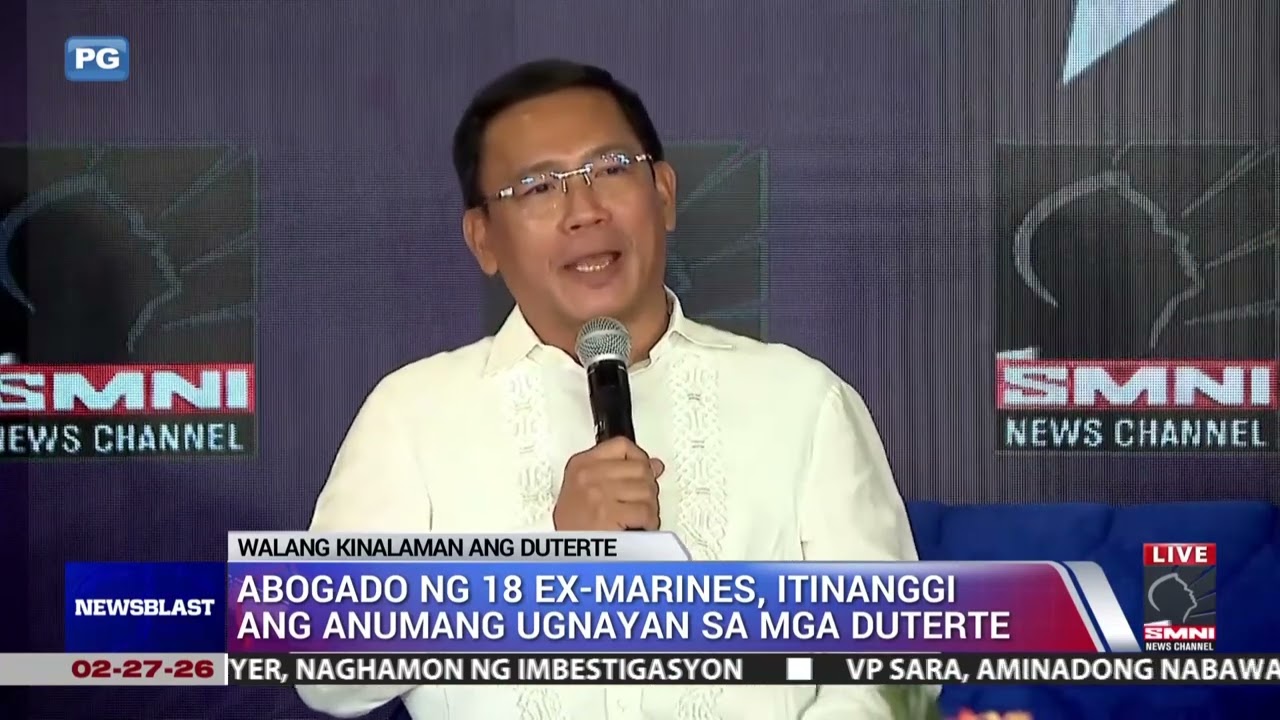 WALANG KINALAMAN | Abogado ng 18 ex-Marines, itinanggi ang anumang ugnayan sa mga Duterte