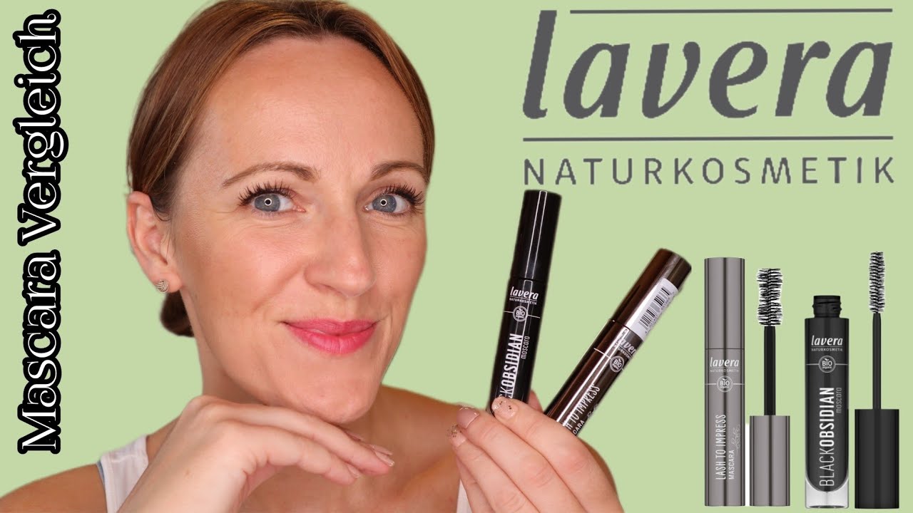 Lavera MASCARA Vergleich I Lash to Impress vs. Black Obsidian I welche ist besser? I Naturkosmetik