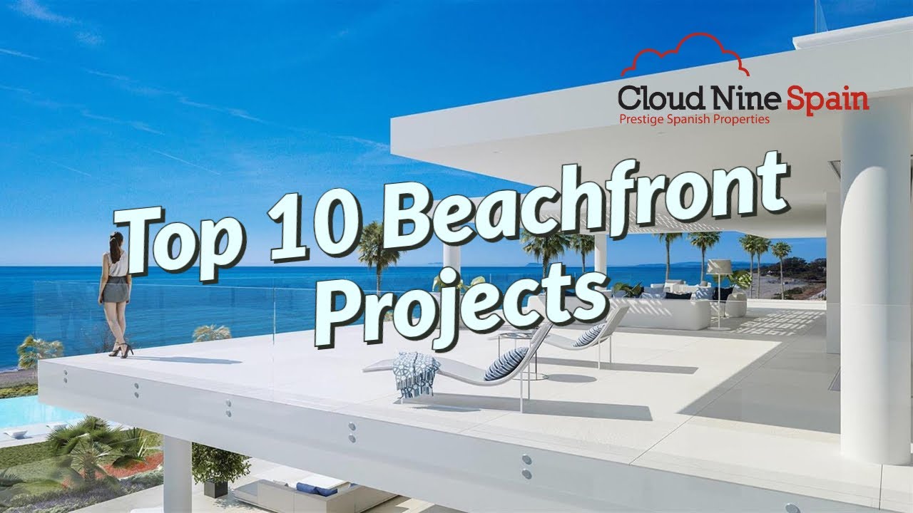 Top 10 Beachfront Projects on the Costa Del Sol