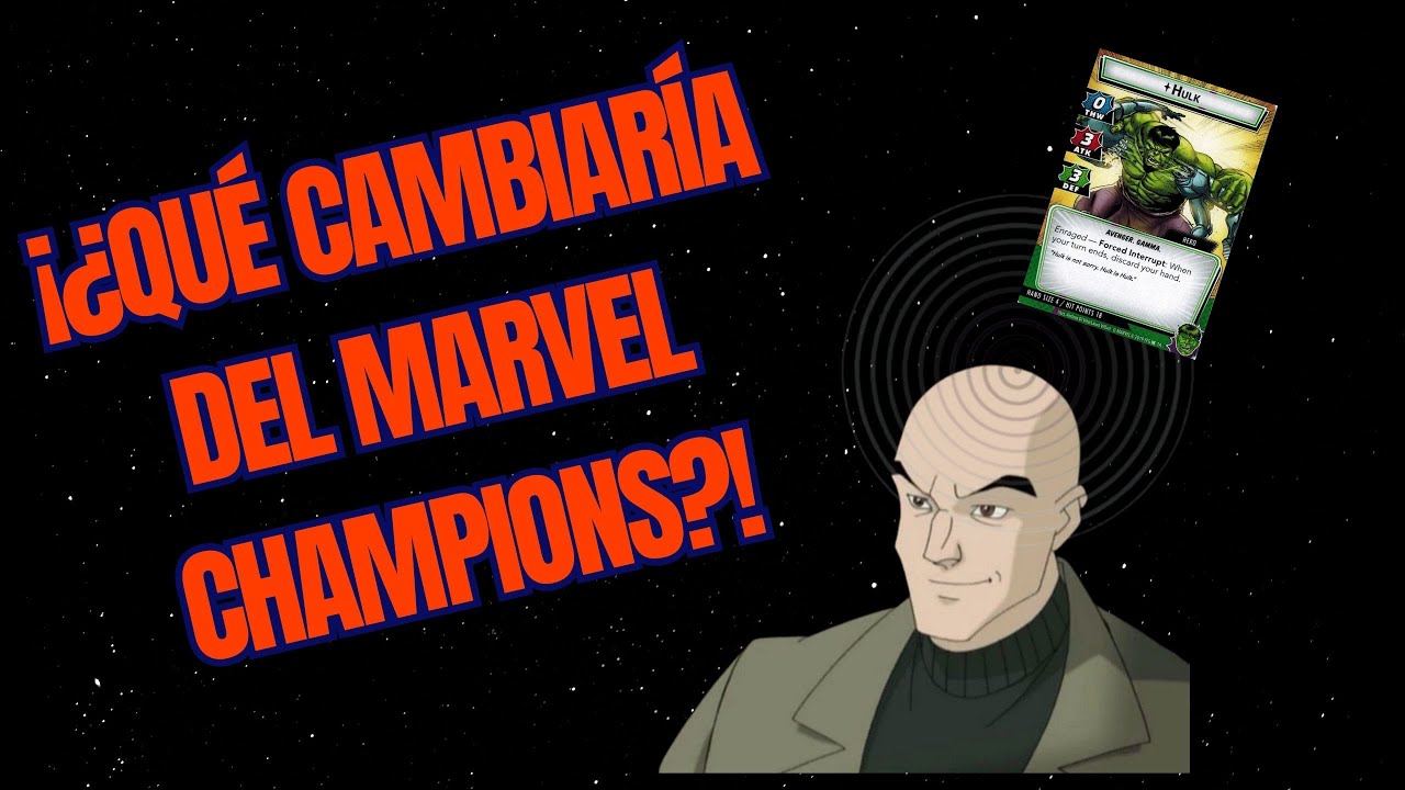 ⁉️ ¿Qué cambiaría de Marvel Champions? ⁉️ || Hulk