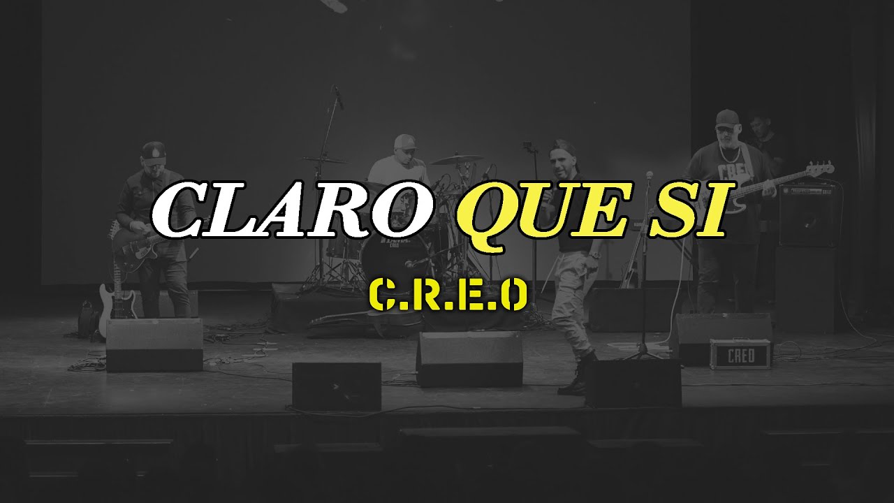 CLARO QUE SI / VIDEO OFICIAL C.R.E.O