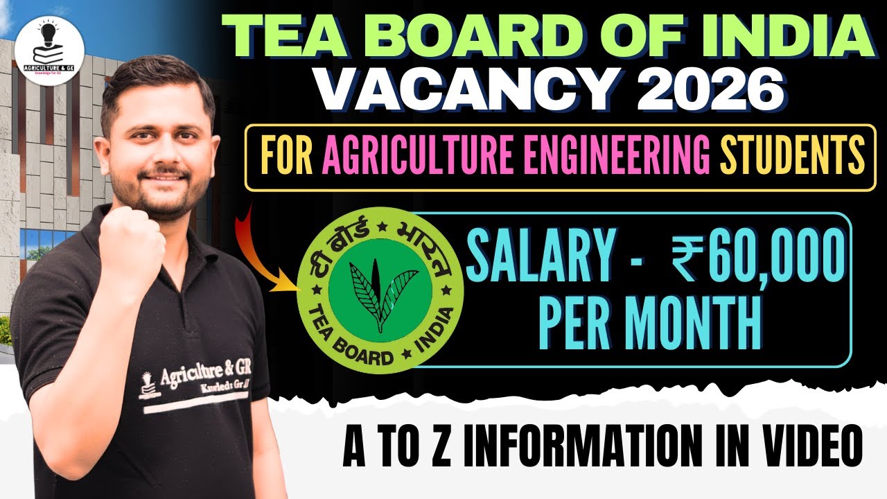 Tea Board Recruitment 2026 | Tea Board of India Vacancy 2026 | Agriculture Engineering Job 2026