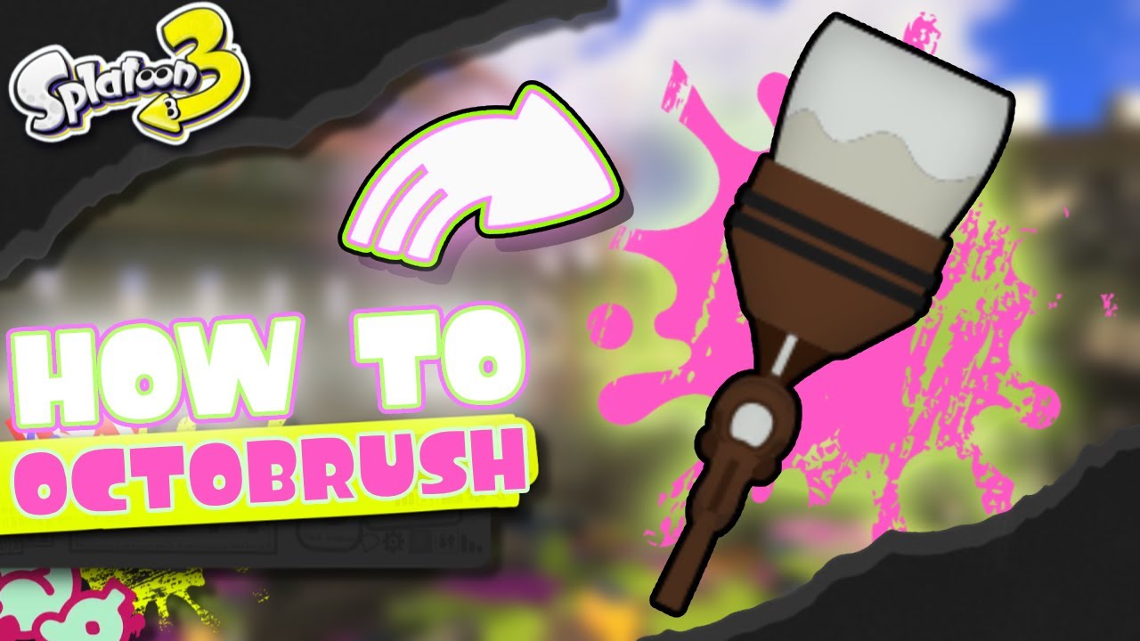 HOW TO OCTOBRUSH