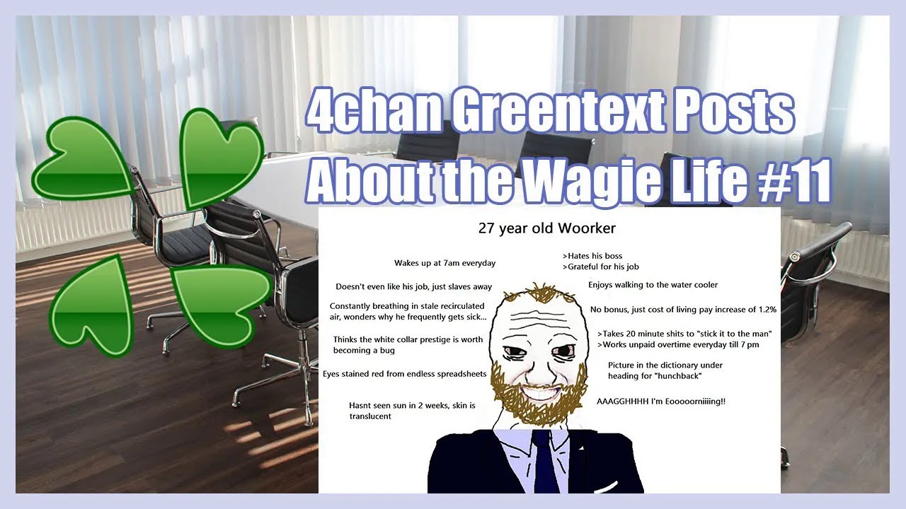 4chan Greentext Posts About the Wagie Life #11 | Clover Lawn