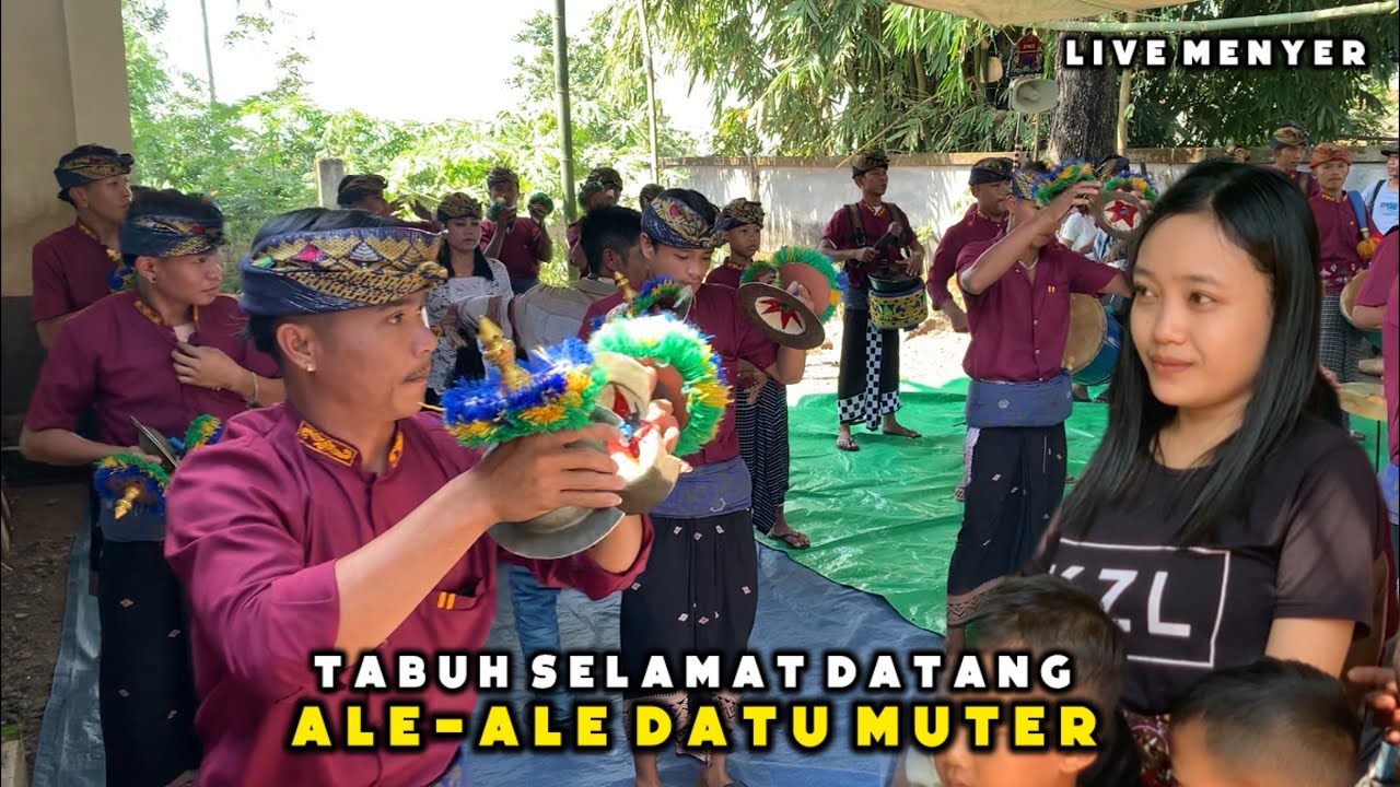 TABUH SELAMAT DATANG ALE-ALE DATU MUTER SEJAGAT MT BUNE LIVE MENYER TERARA