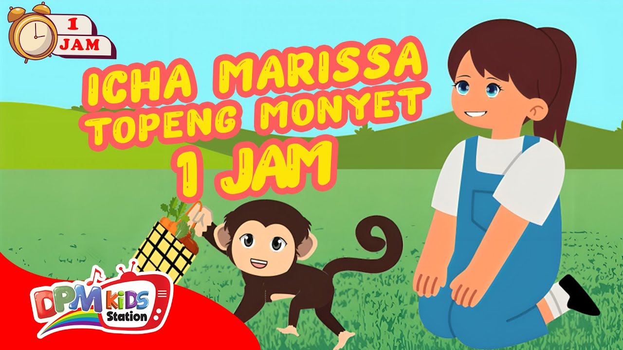 ANIMASI 1 JAM ICHA MARISSA - TOPENG MONYET | LAGU ANAK INDONESIA