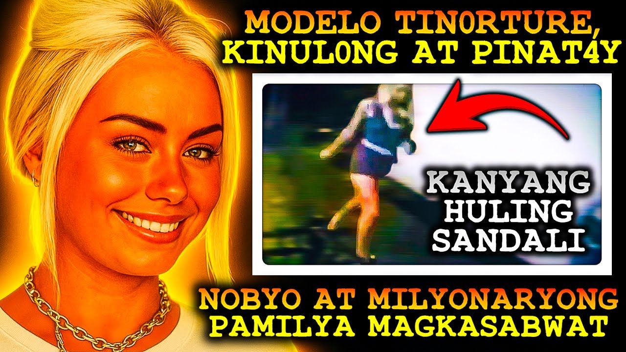 MAGANDANG MODELO, T!N0RTU'RE NG MILY0NARYONG BF | Emily L0ngley [Tagalog Crime Story]