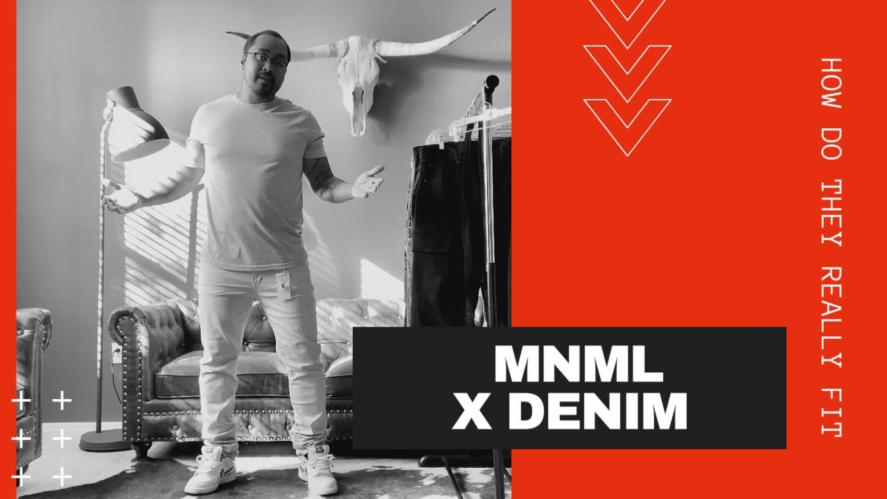 MNML X DENIM