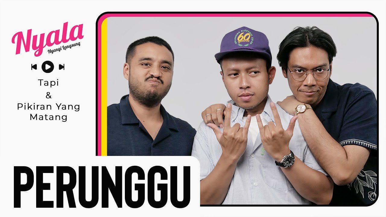 PERUNGGU LIVE! - TAPI | NYALA