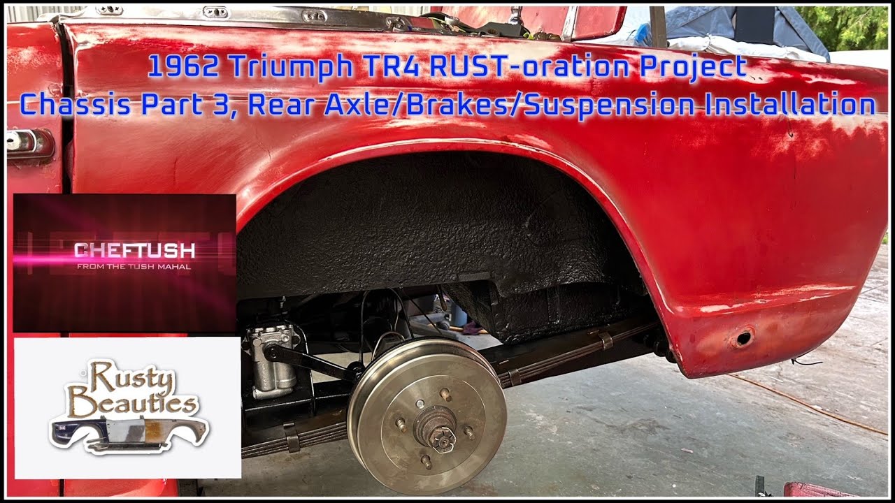1962 Triumph TR4 RUST-oration Project, Chassis Part Three, Rear Axle/Suspension/Brakes Re-Assembly