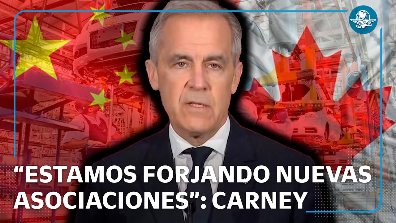 Mark Carney visita China; busca de reducir dependencia comercial de EU