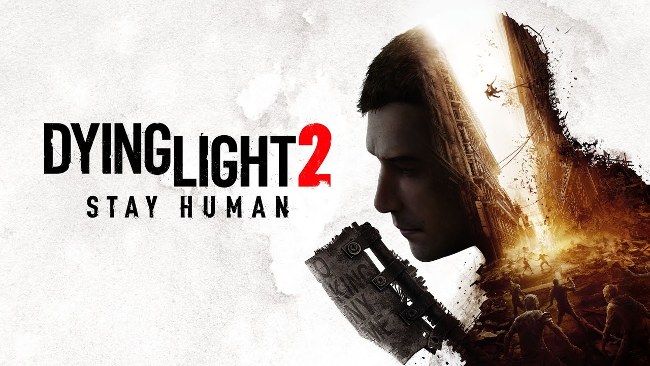 Continuamos con Dying Light 2; Stay Human