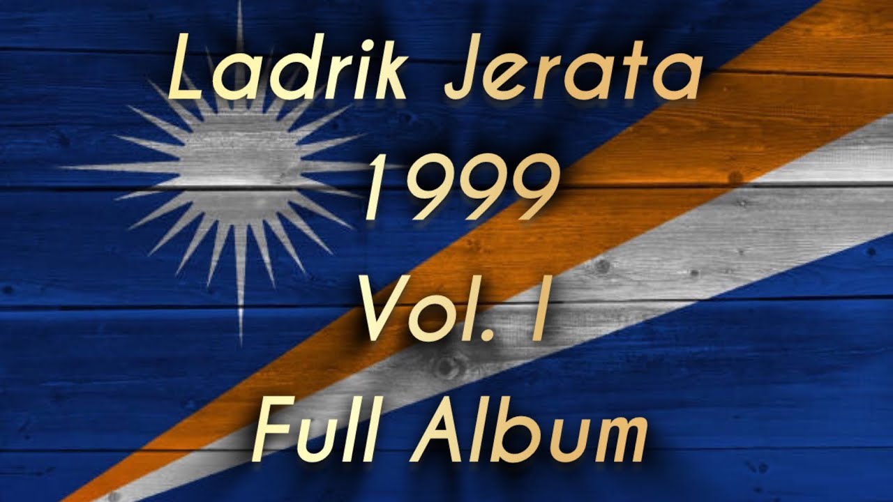 Laddik Jerata | Vol. 6 Full Album | Marshallese songs