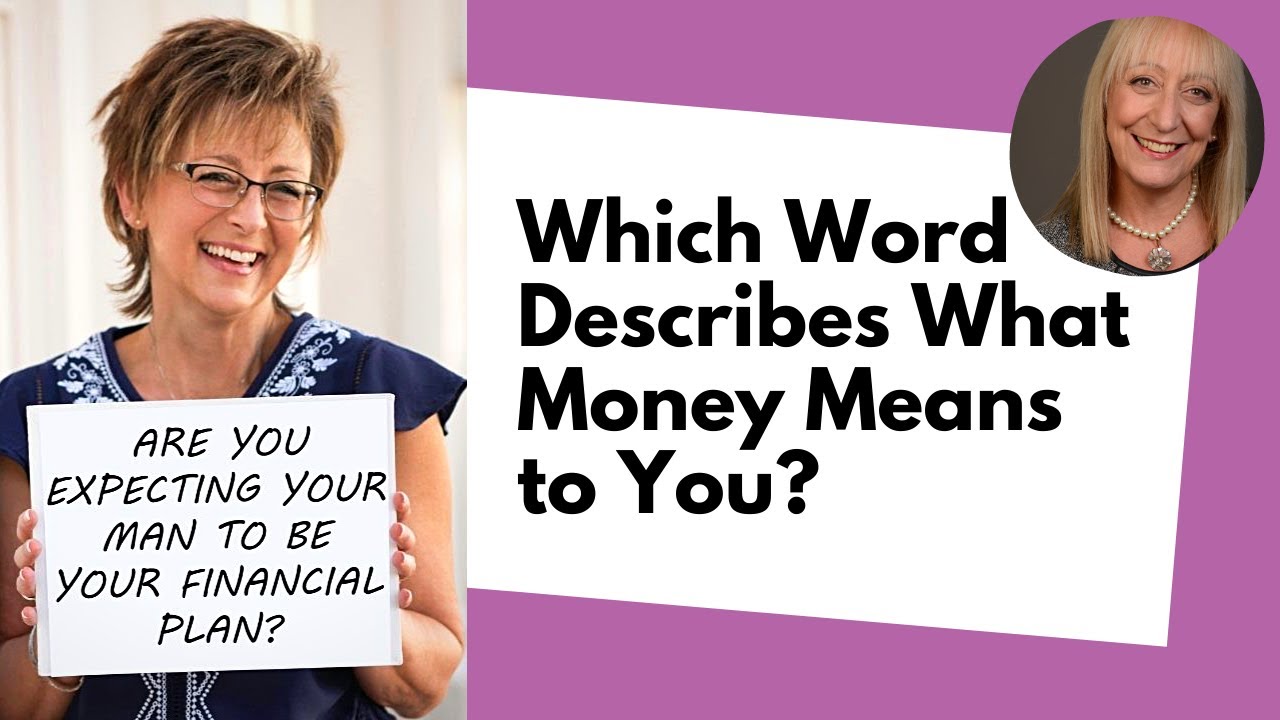 What Word Describes What Money Means to You?