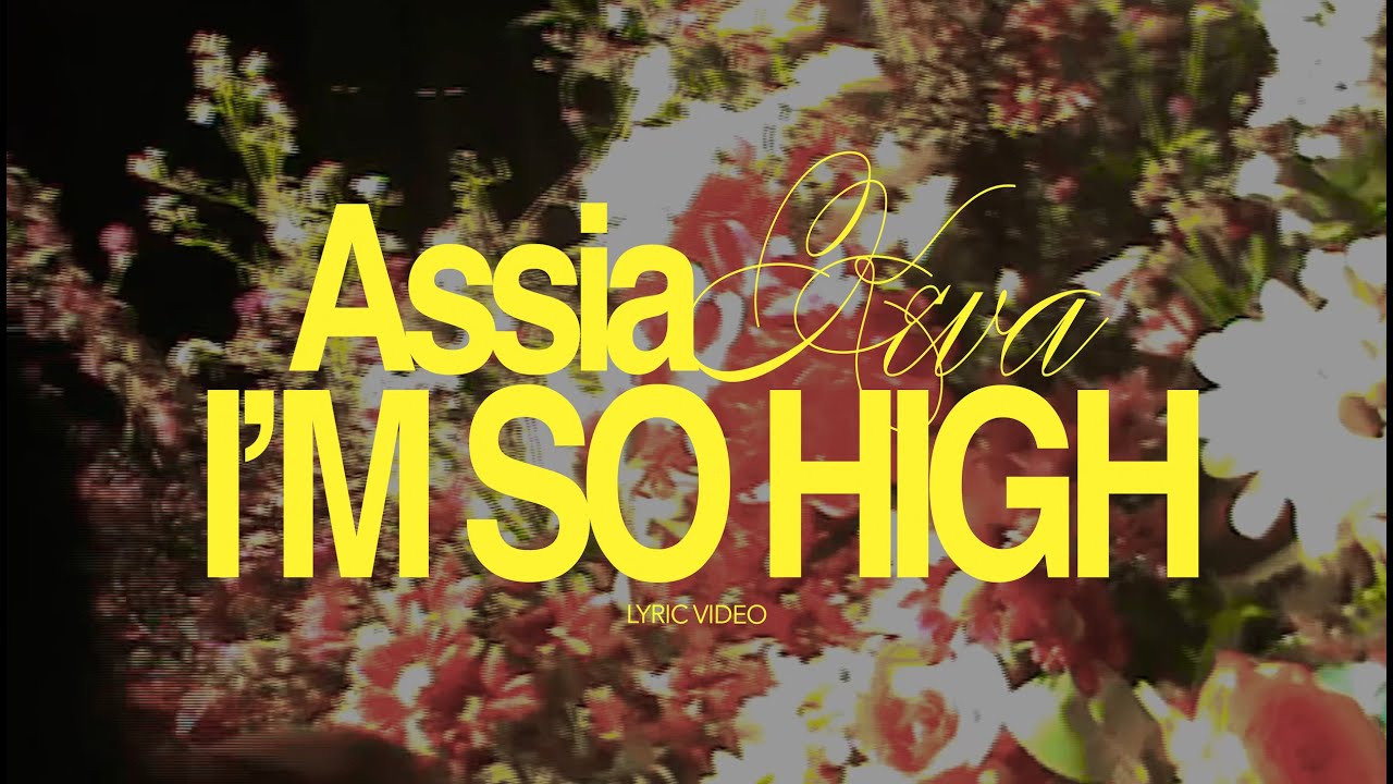 Assia Keva - I'm So High (Official Lyric Video)