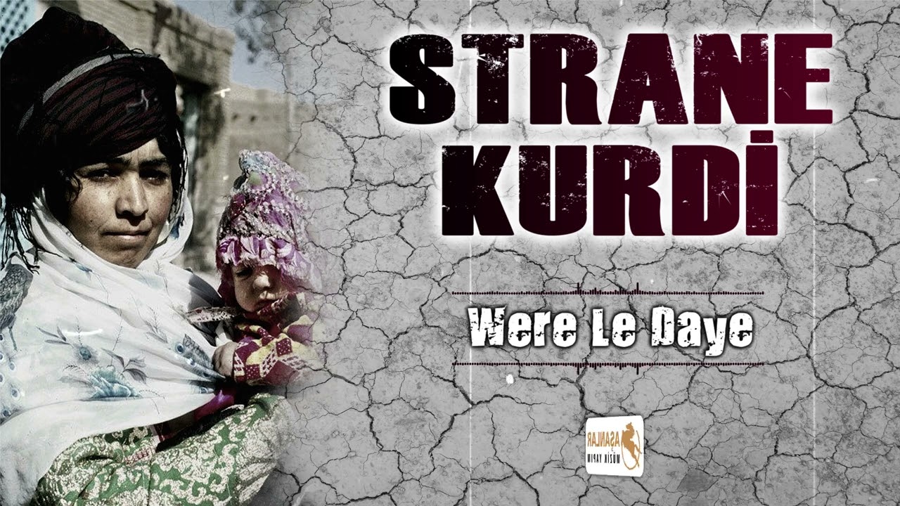 Strane Kurdi -  Were Le Daye