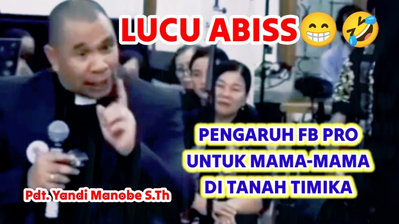 TERLUCU🤣 FB PRO ZAMAN SEKARANG,  PDT. YANDI MANOBE S.TH