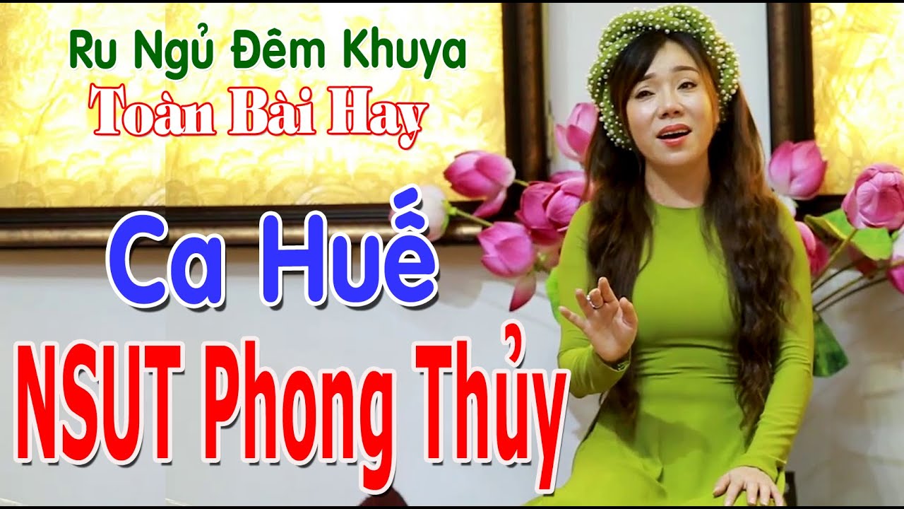 Ca Huế Phong Thủy💛Giọng Ca Ngọt Ngào Có Một Không Hai💎Nghe Cực Phê✅