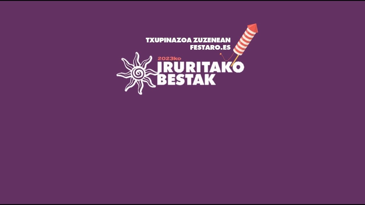 Iruritako Txupinazoa 2023