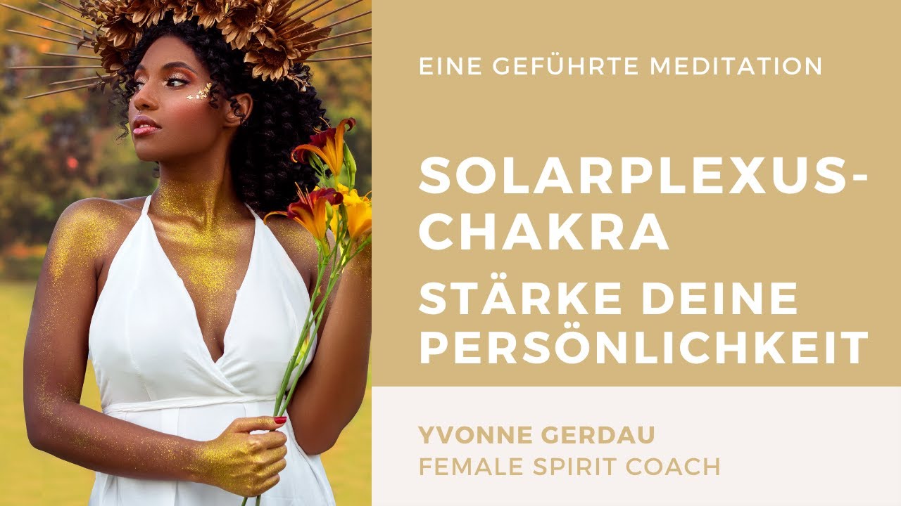 🧘‍♀️ Solarplexuschakra: Stärke Deine Persönlichkeit - Geführte Meditation