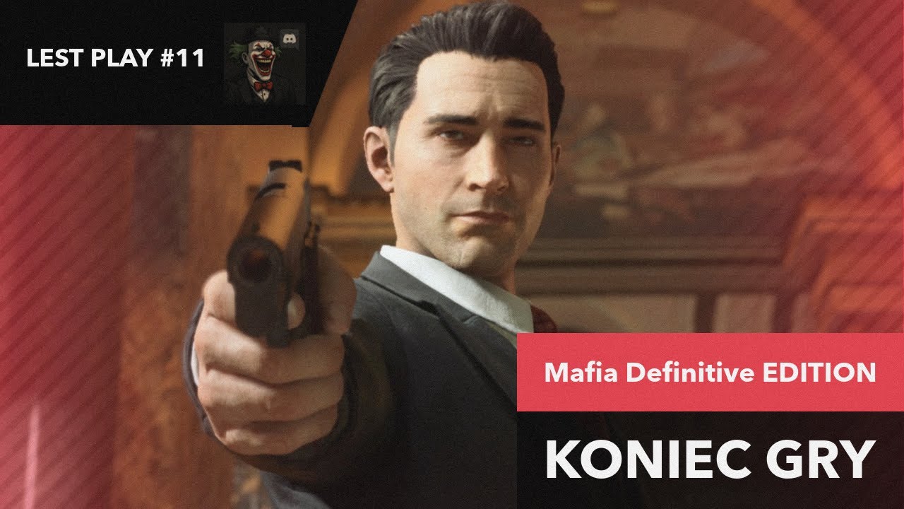 11#mafia 1 DEFENITIVE EDITION | KONIEC GRY