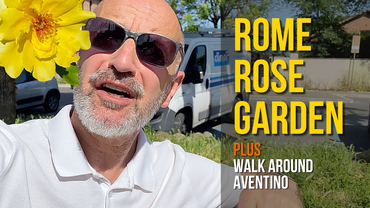 Rome Rose Garden Plus Walk Around Aventino Neighborhood