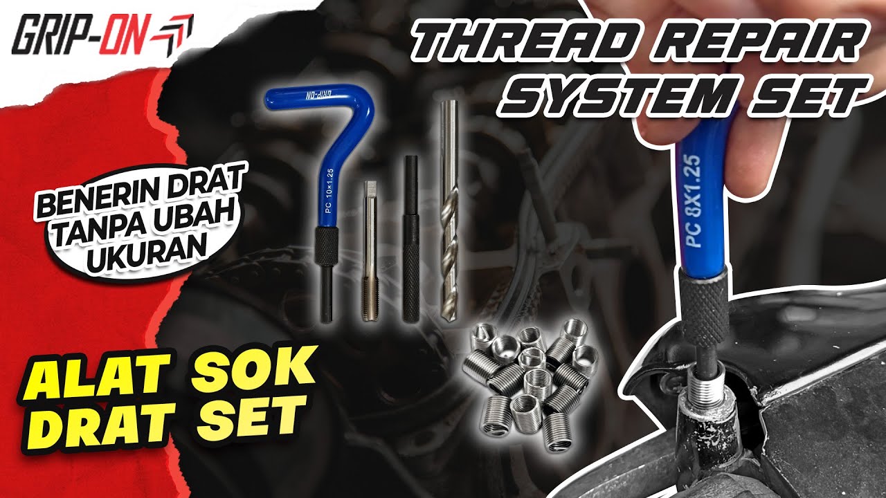 DRAT JEBOL ? RECOIL SOLUSINYA !! UDAH PALING GAMPANG AMAN ENAK GRIP-ON THREAD REPAIR SYSTEM SET !!