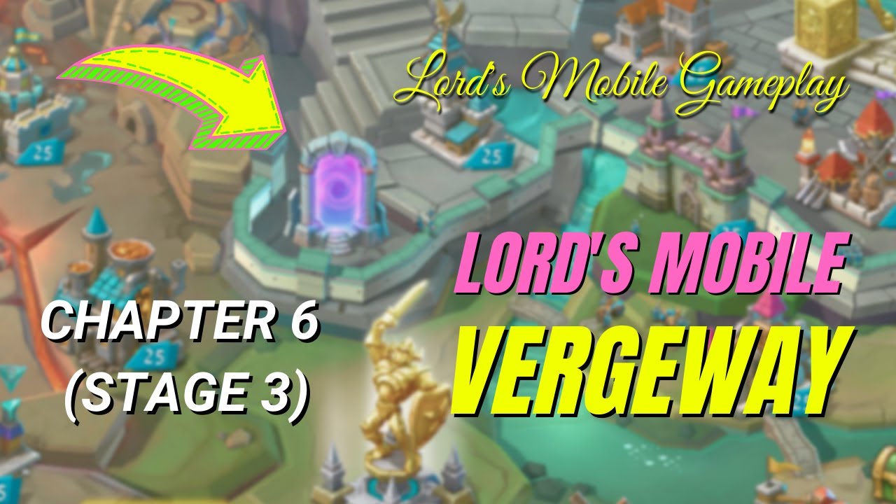 Lord's Mobile Vergeway Chapter 6 (Stage 3)