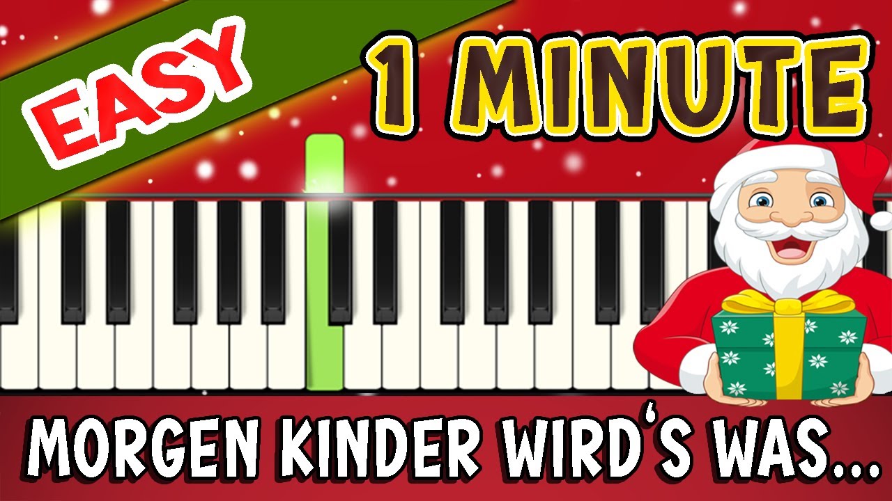 SEHR EINFACHES PIANO TUTORIAL - MORGEN KINDER WIRD's WAS GEBEN für ANFÄNGER - WEIHNACHTEN | LANGSAM