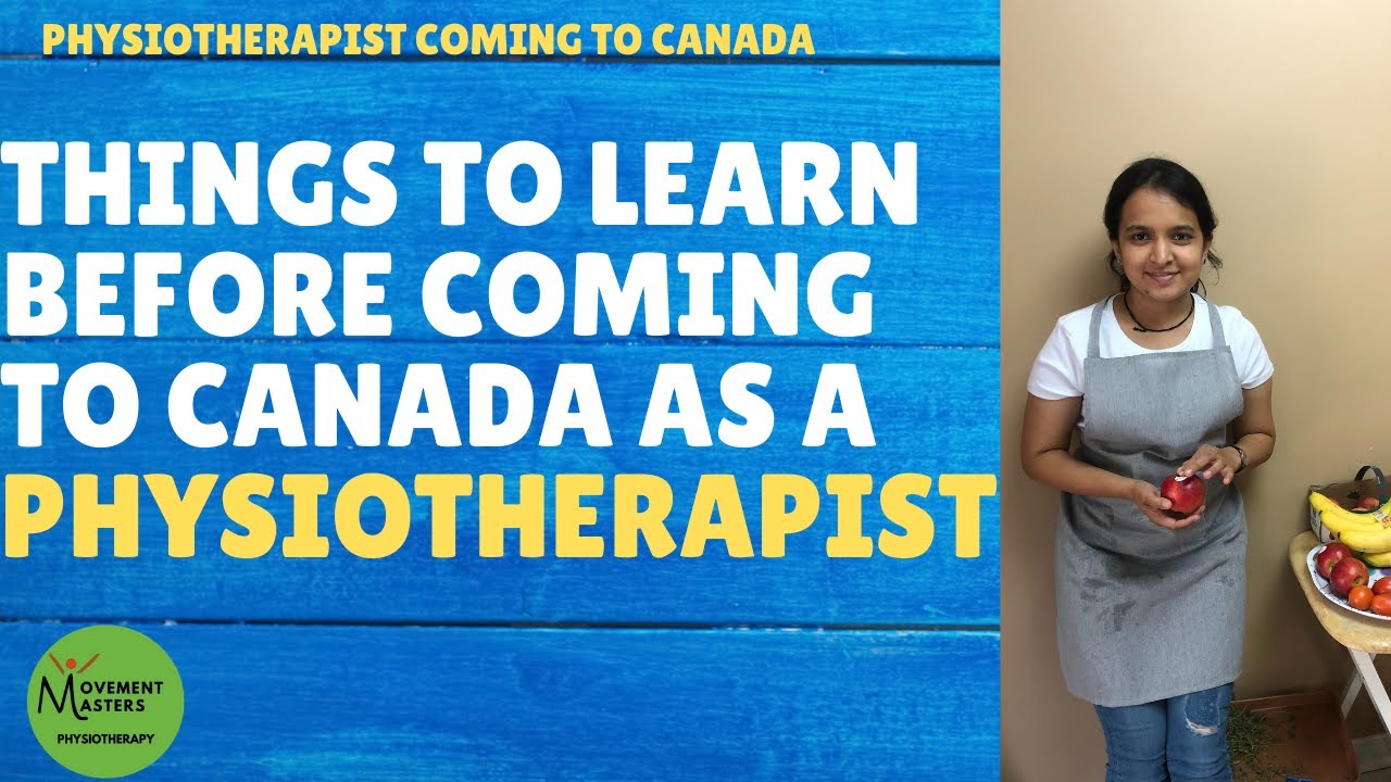 What to learn before immigrating to Canada as a Physiotherapist? |Pooja Vyas|