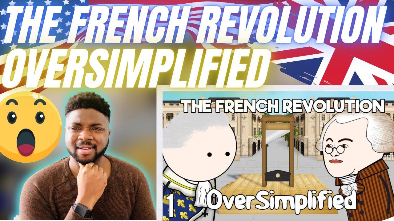 🇬🇧BRIT Reacts To OVERSIMPLIFIED - THE FRENCH REVOLUTION!