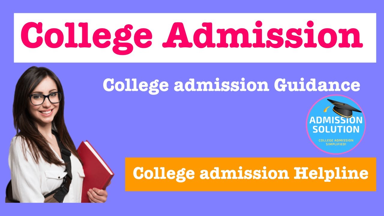 college admission | College admission Guidance | College admission Helpline- Admission Solution