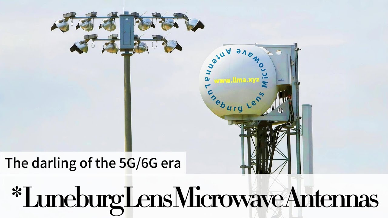 The Darling of the 5G/6G Era: Luneburg Lens Microwave Antennas