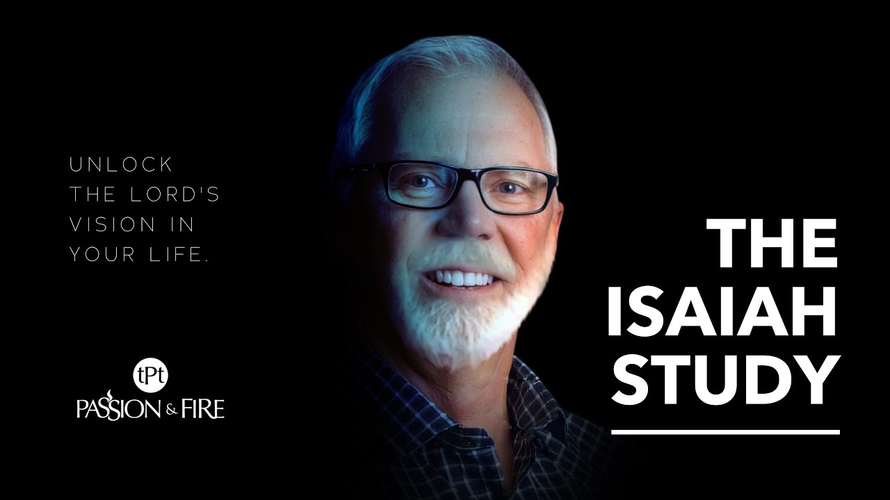 The Isaiah study with Dr. Brian Simmons | Lesson 1 | Passion and Fire Ministries