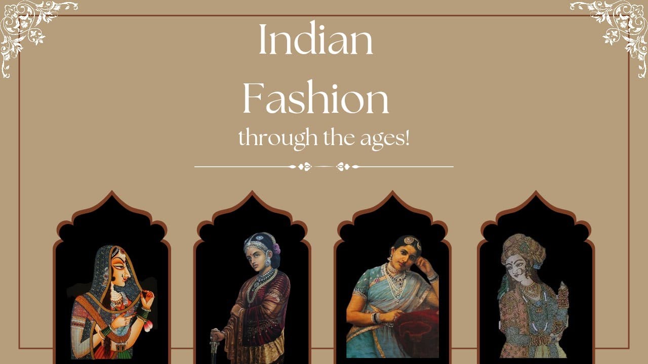 HISTORY OF INDIAN FASHION