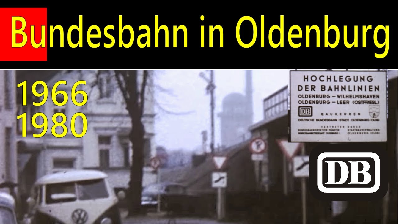 Oldenburg: Hochlegung der Bahn am Pferdemarkt 1966 und Elektrifizierung 1980
